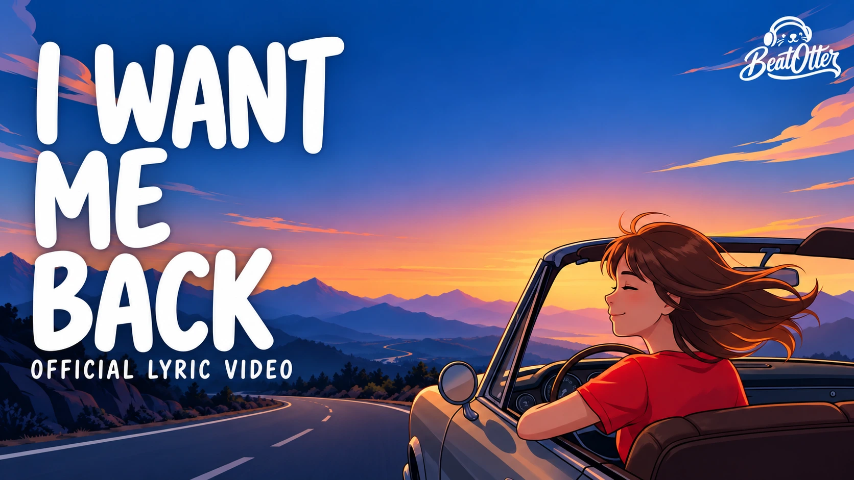 I Want Me Back official lyric video thumbnail: a girl in a convertible on a mountain road at sunset